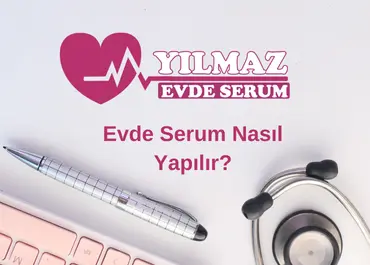 evde-serum-nasil-yapilir