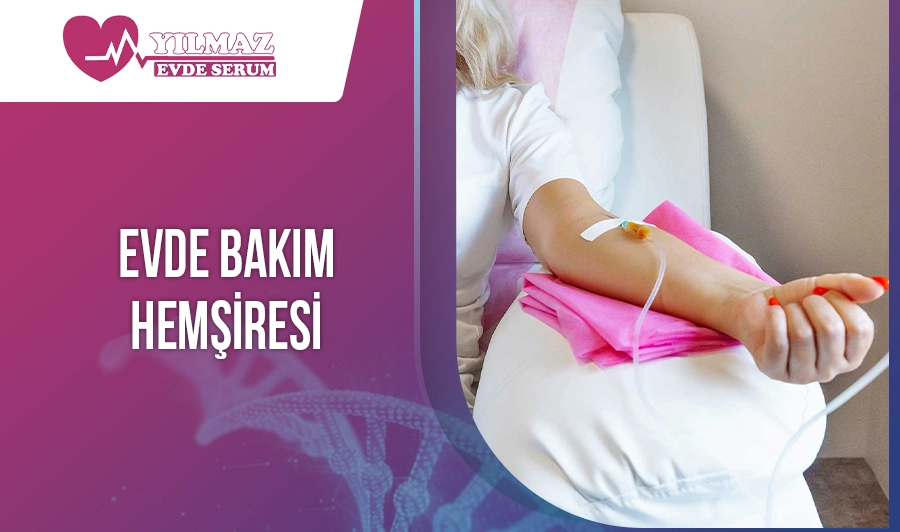 Evde Bakım Hemşiresi