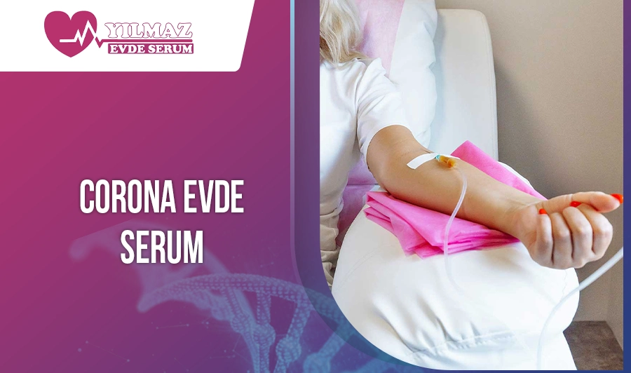 Corona Evde Serum