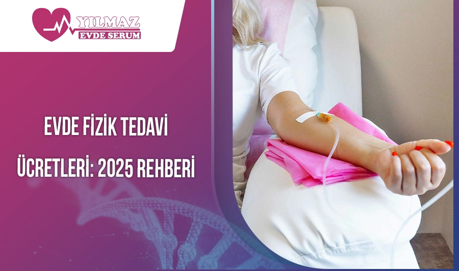 Evde Fizik Tedavi Ücretleri: 2025 Rehberi